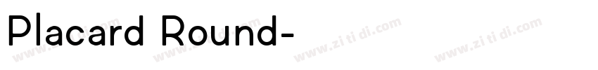 Placard Round字体转换